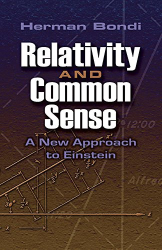 Relativity and Common Sense: A New Approach to Einstein