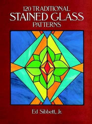 120 Traditional Stained Glass Patterns - Dover Stained Glass