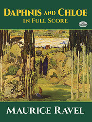 Daphnis and Chloe in Full Score (Dover Orchestral Music Scores)