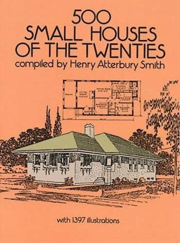 500 Small Houses of the Twenties (Dover Architecture)