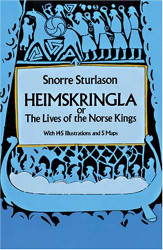 Heimskringla: or The Lives of the Norse Kings