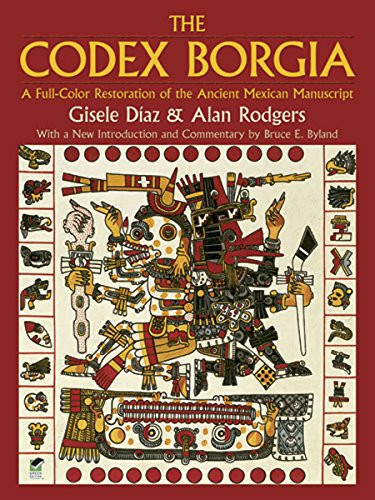 Codex Borgia: A Full-Color Restoration of the Ancient Mexican