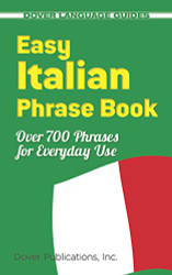 Easy Italian Phrase Book: Over 770 Phrases for Everyday Use