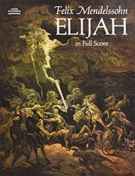 Elijah in Full Score (Dover Choral Music Scores)