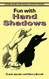 Fun with Hand Shadows (Dover Kids Activity Books)