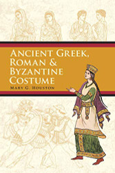 Ancient Greek Roman & Byzantine Costume