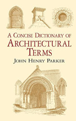Concise Dictionary of Architectural Terms (Dover Architecture)