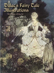 Dulac's Fairy Tale Illustrations in Full Color - Dover Fine Art
