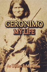 Geronimo: My Life (Native American)
