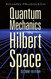 Quantum Mechanics in Hilbert Space: (Dover Books on Physics)
