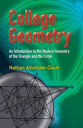 College Geometry: An Introduction to the Modern Geometry