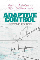 Adaptive Control: (Dover Books on Electrical Engineering)