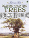 Drawing and Painting Trees (Dover Art Instruction)