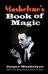 Maskelyne's Book of Magic (Dover Magic Books)