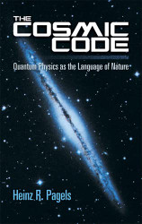 Cosmic Code: Quantum Physics as the Language of Nature