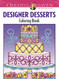 Creative Haven Designer Desserts Coloring Book - Creative Haven