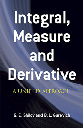 Integral Measure and Derivative: A Unified Approach