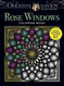 Creative Haven Rose Windows Coloring Book