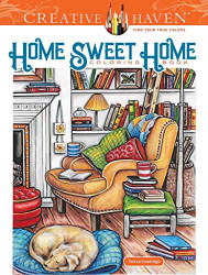 Creative Haven Home Sweet Home Coloring Book (Adult Coloring)