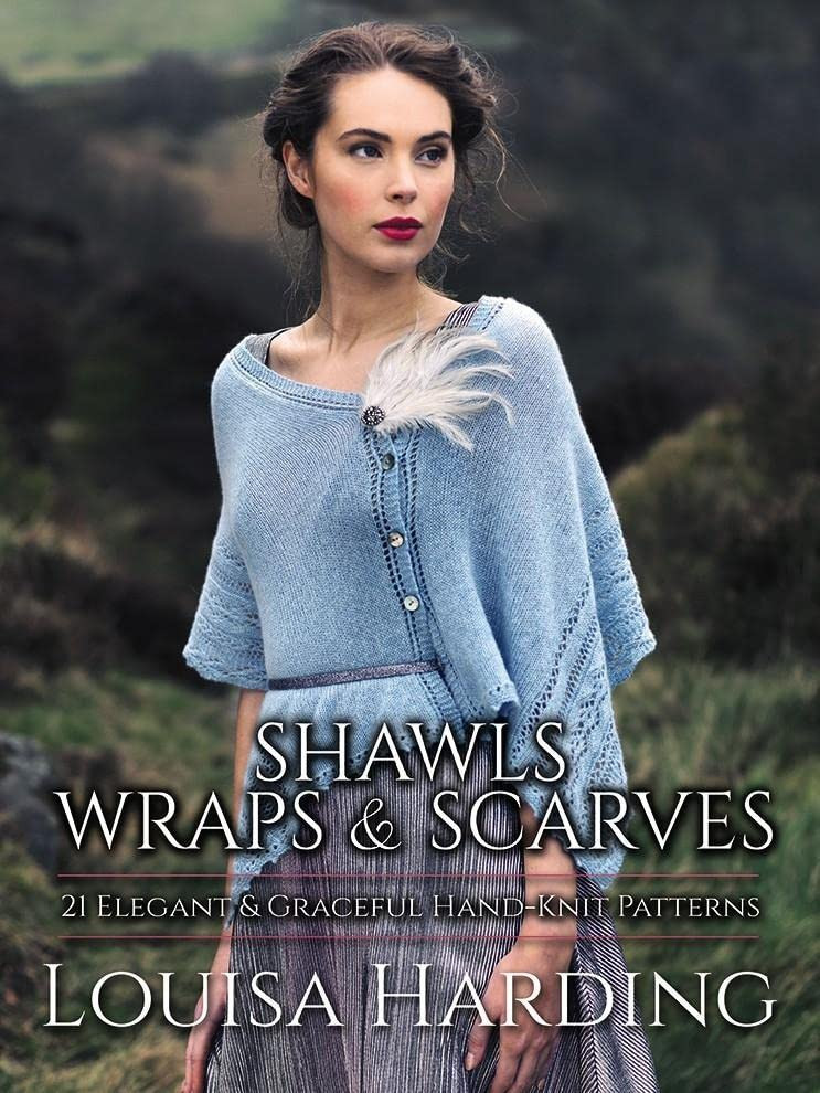 Shawls Wraps and Scarves by Louisa Harding