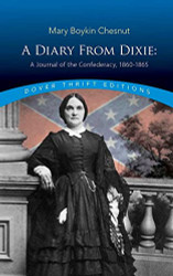 Diary from Dixie: A Journal of the Confederacy 1860-1865
