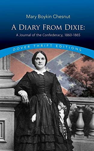 Diary from Dixie: A Journal of the Confederacy 1860-1865