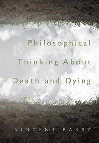 Philosophical Thinking about Death and Dying