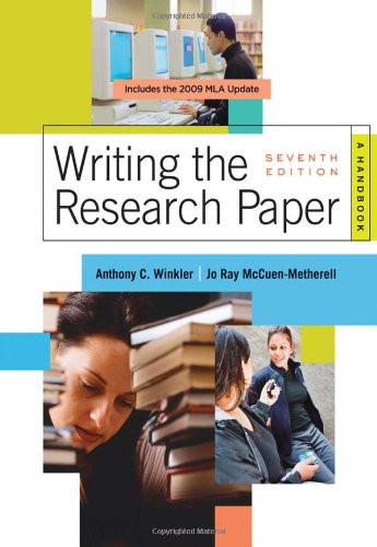 Writing the Research Paper: A Handbook 2009 MLA Update Edition
