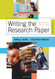 Writing the Research Paper: A Handbook 2009 MLA Update Edition
