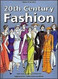 20th-Century Fashion: The Complete Sourcebook