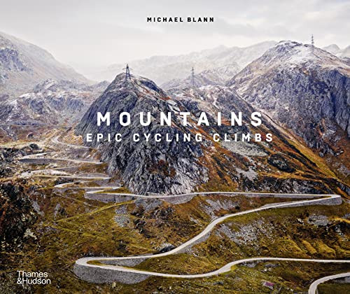 Mountains: Epic Cycling Climbs: Epic Cycling Climbs