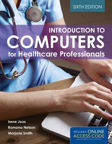 Introduction To Computers For Healthcare Professionals