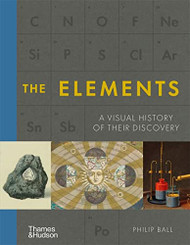 Elements A Visual History of Their Discovery /anglais