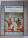 Reading Egyptian Art: A Hieroglyphic Guide to Ancient Egyptian