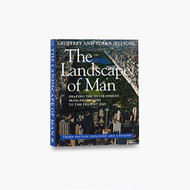 Landscape of Man: Shaping the Environment from Prehistory