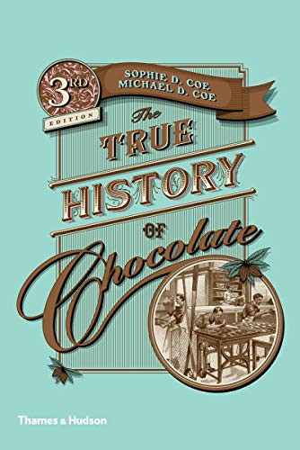 True History of Chocolate 3e