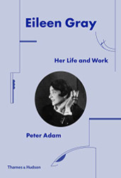 Eileen Gray: Her Life and Work