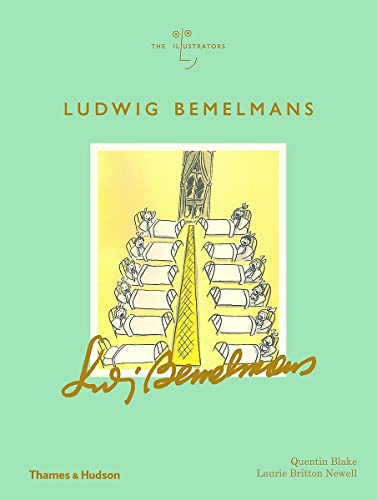 Ludwig Bemelmans: The Illustrators