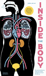 Inside the Body An extraordinary layer-by-layer guide to human anatomy