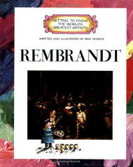 Rembrandt (Getting to Know the World's Greatest Artists)
