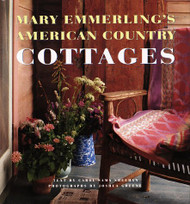 Mary Emmerling's American Country Cottages