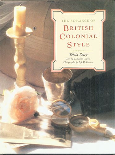 Romance of British Colonial Style