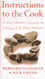 Instructions to the Cook ~ A Zen Master's Lessons in Living a Life