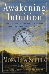 Awakening Intuition: Using Your Mind-Body Network for Insight
