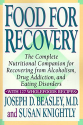 Food for Recovery: The Complete Nutritional Companion for Overcoming