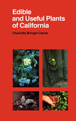 Edible and Useful Plants of California Volume 41