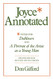 Joyce Annotated: Notes for 'Dubliners' and 'A Portrait of the Artist