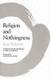 Religion and Nothingness Volume 1