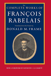 Complete Works of Francois Rabelais (Centennial Books)