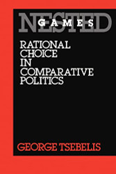 Nested Games: Rational Choice in Comparative Politics Volume 18